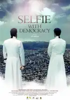  Селфи с демократией смотреть онлайн (2023) 