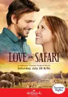 смотреть онлайн Любовь на сафари (2018) бесплатно в HD 