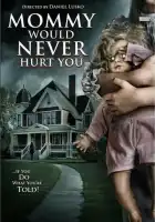 смотреть онлайн Мамочка не навредит тебе (2019) бесплатно в HD 