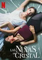 смотреть онлайн Хрустальные девушки (2022) бесплатно в HD 