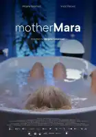 смотреть онлайн Мать Мара (2024) бесплатно в HD 
