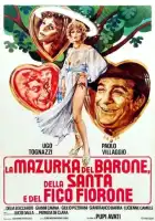 смотреть онлайн Мазурка барона, святой девы и фигового дерева (1975) бесплатно в HD 