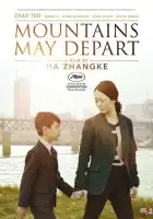 смотреть онлайн И горы сдвигаются с места (2015) бесплатно в HD 