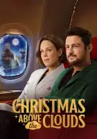 смотреть онлайн Рождество над облаками (2025) бесплатно в HD 